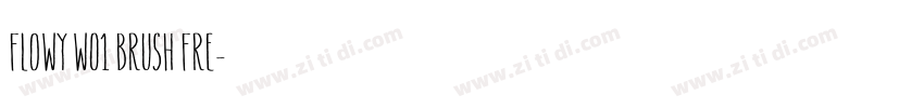 Flowy W01 Brush Fre字体转换